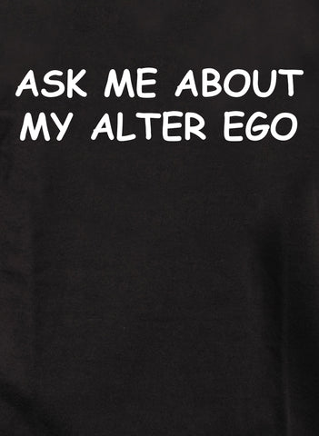 Ask Me About My Alter Ego Kids T-Shirt