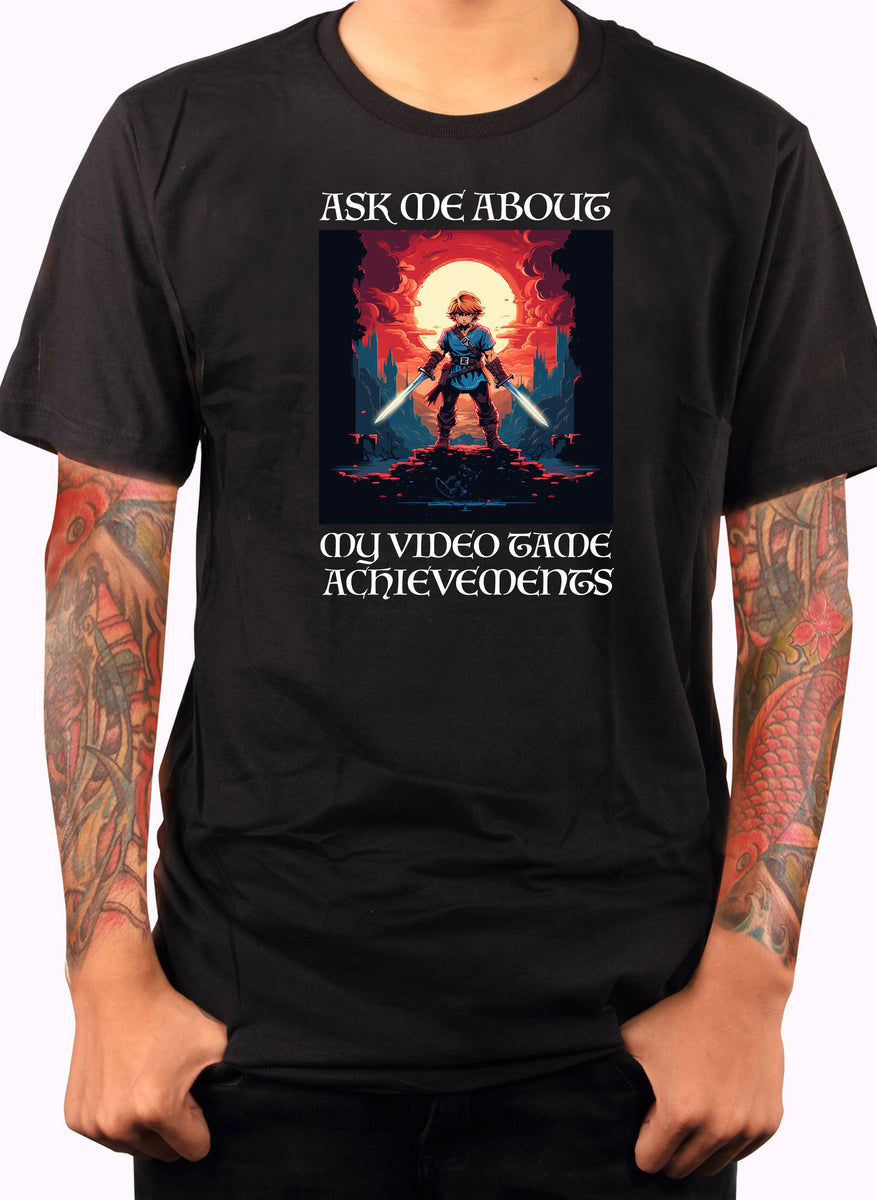 Ask Me About My Video Game Achievements Graphic T-Shirt – Five Dollar Tee  Shirts