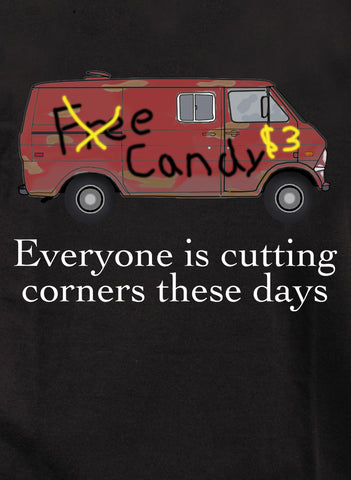 Everyone is cutting corners these days Kids T-Shirt