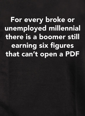 For every broke or unemployed millennial Kids T-Shirt