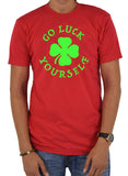 Go Luck Yourself T-Shirt