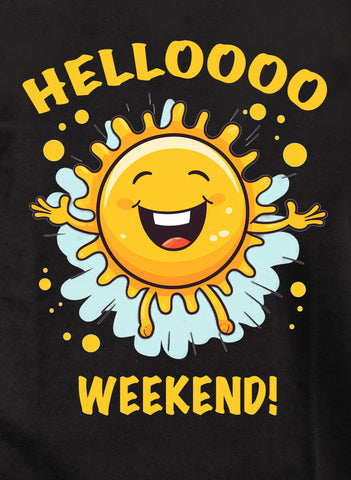 Helloooo Weekend! Kids T-Shirt