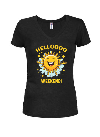 Helloooo Weekend! Juniors V Neck T-Shirt