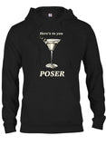 Here's to you POSER T-Shirt
