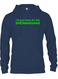 I'm Just Here for the Shenanigans T-Shirt