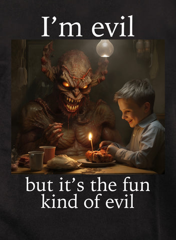 I’m evil but it's the fun kind of evil Kids T-Shirt