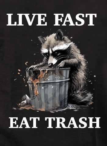 Live Fast Eat Trash Kids T-Shirt
