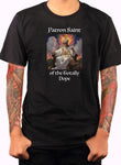 Patron Saint of the Totally Dope T-Shirt