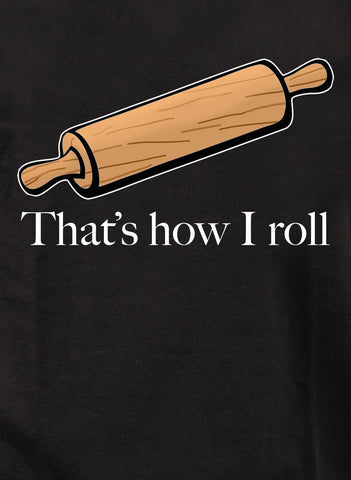 Rolling pin that’s how I roll Kids T-Shirt