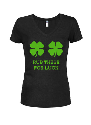 Rub These for Luck Juniors V Neck T-Shirt