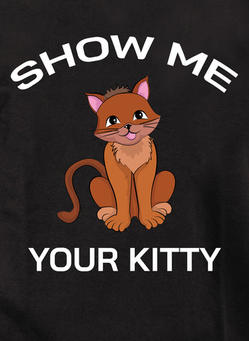 Show Me Your Kitty Kids T-Shirt