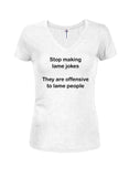 Stop making lame jokes Juniors V Neck T-Shirt