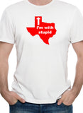 Texas I'm With Stupid T-Shirt