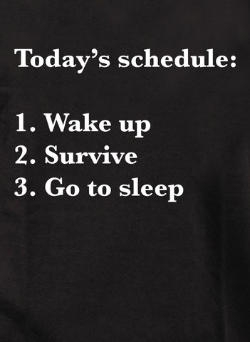 Today’s schedule Kids T-Shirt