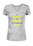 After Monday and Tuesday even the calendar say WTF Juniors V Neck T-Shirt