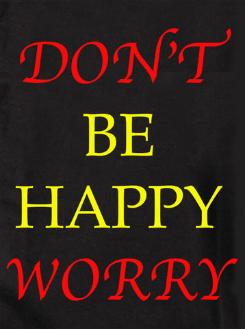 BE HAPPY T-Shirt