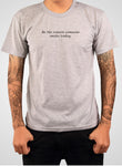 Be the reason someone smiles today T-Shirt