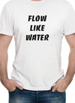 Flow Like Water T-Shirt