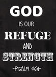 God is Our Refuge and Strength T-Shirt