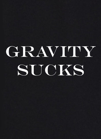 Gravity Sucks T-Shirt
