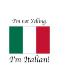 I'm Not Yelling I'm Italian Apron