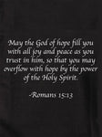 May the God of hope fill you with all joy T-Shirt