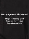 Merry Agnostic Christmas! T-Shirt