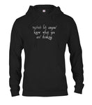 Never let anyone know what you are thinking T-Shirt
