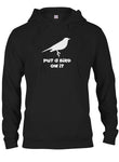 Put a bird on it T-Shirt