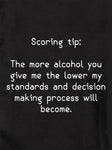 Scoring tip:  The more alcohol you give me T-Shirt