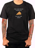The way I look at pizza T-Shirt