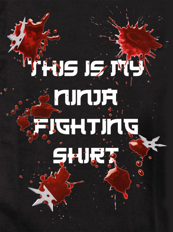 This is My Ninja Fighting Shirt T-Shirt - Five Dollar Tee Shirts