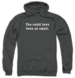 You Could Have Been an Email T-Shirt