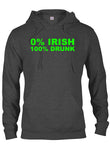 0% Irish 100% Drunk T-Shirt