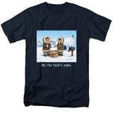 Oh For Fuck's Sake T-Shirt