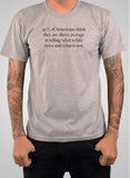 90% des Américains pensent qu'ils sont au-dessus de la moyenne T-Shirt