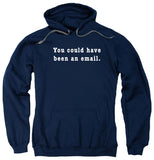 You Could Have Been an Email T-Shirt