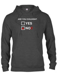 Are You Childish? Yes No T-Shirt