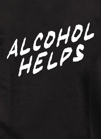 Alcohol helps T-Shirt