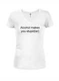 Alcohol makes you stupid(er) Juniors V Neck T-Shirt