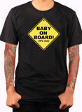 Baby On Board! (it’s me) T-Shirt