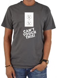 Can’t Touch This! T-Shirt