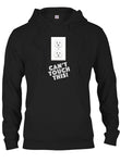 Can’t Touch This! T-Shirt