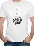 Can’t Touch This! T-Shirt