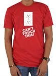 Can’t Touch This! T-Shirt