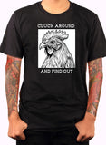 Cluck Around and Find Out T-Shirt
