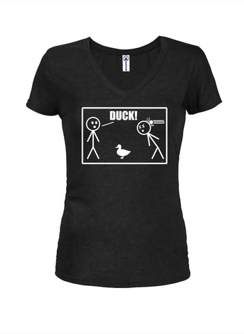 Duck! Juniors V Neck T-Shirt
