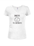 Dress to Depress Juniors V Neck T-Shirt