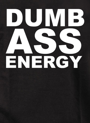 Dumb Ass Energy Kids T-Shirt