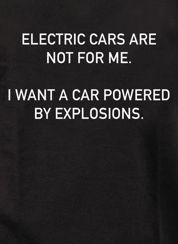 Electric Cars Are Not For Me Kids T-Shirt